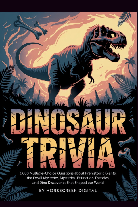 Kniha Dinosaur Trivia Horsecreek Digital