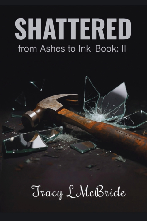 Knjiga Shattered Tracy L McBride