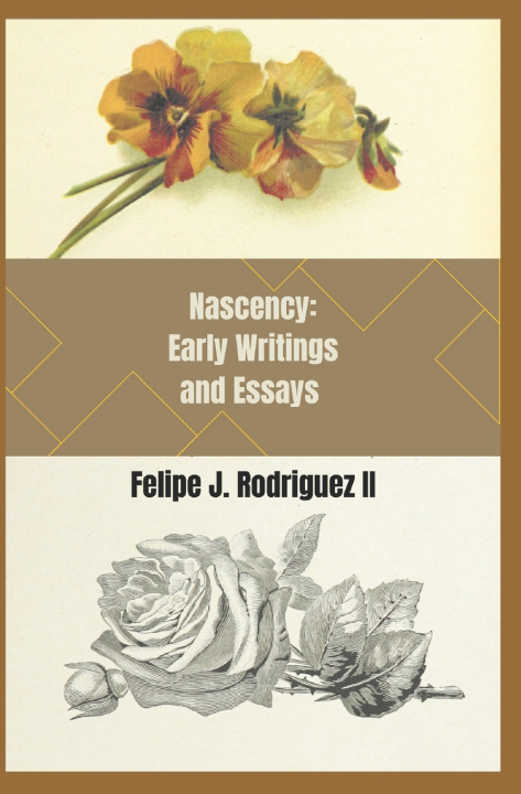 Knjiga Nascency Felipe J. Rodriguez II