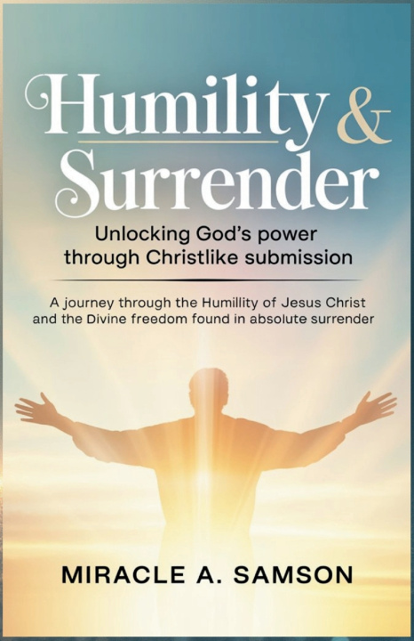 Knjiga Humility & Surrender Miracle A. Samson