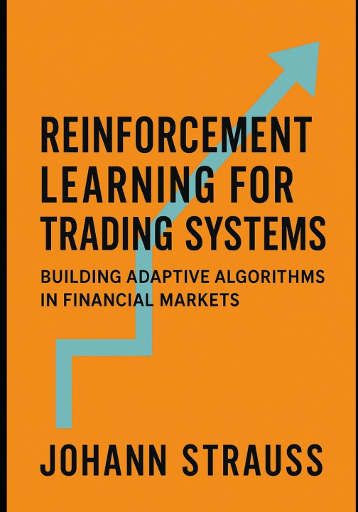 Kniha Reinforcement Learning for Trading Systems Johann Strauss