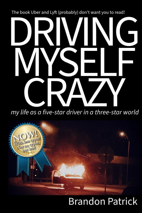 Kniha Driving Myself Crazy Brandon Patrick