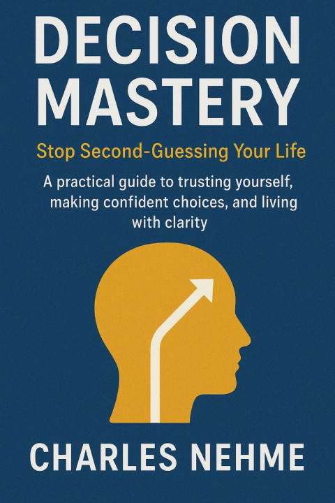 Kniha Decision Mastery Charles Nehme