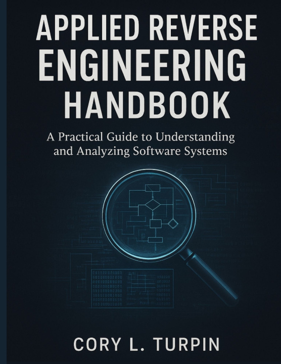 Kniha Applied Reverse Engineering Handbook Cory L. Turpin