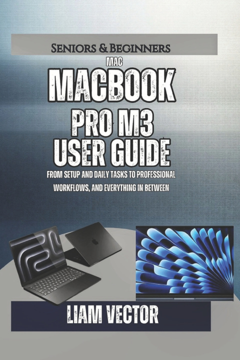 Kniha MacBook Pro M3 User Guide Liam Vector