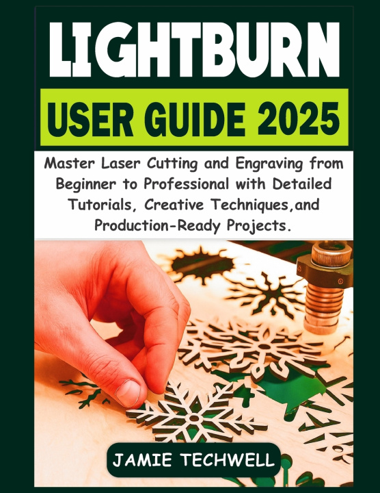 Kniha Lightburn User Guide 2025 Jamie Techwell