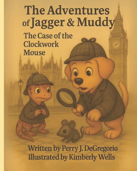 Kniha The Adventures of Jagger & Muddy Perry J. DeGregorio
