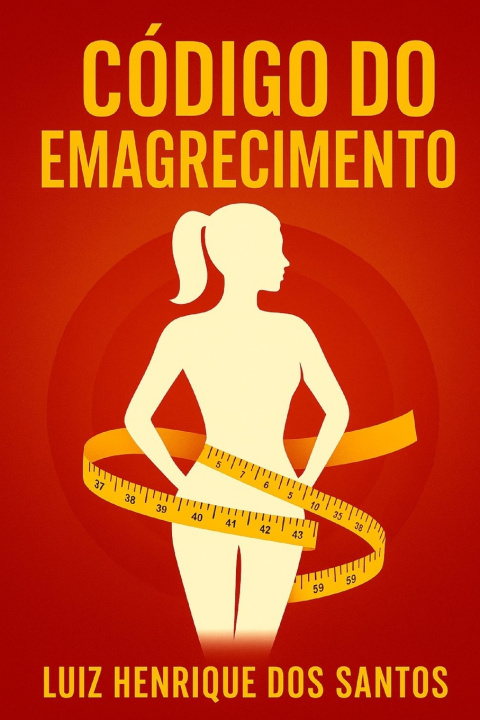 Knjiga Código do Emagrecimento Luiz Henrique dos Santos