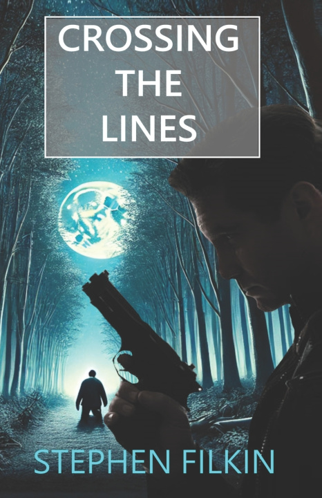 Kniha Crossing The Lines Stephen Filkin