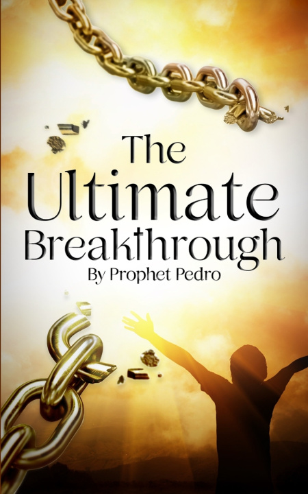 Kniha The Ultimate Breakthrough Pedro Cartwright