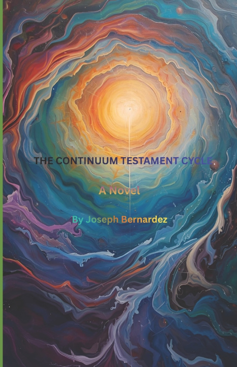 Knjiga The Continuum Testament Cycle Joseph Bernardez