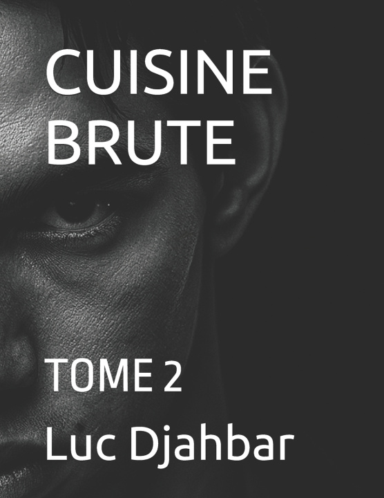 Buch CUISINE BRUTE Luc Djahbar