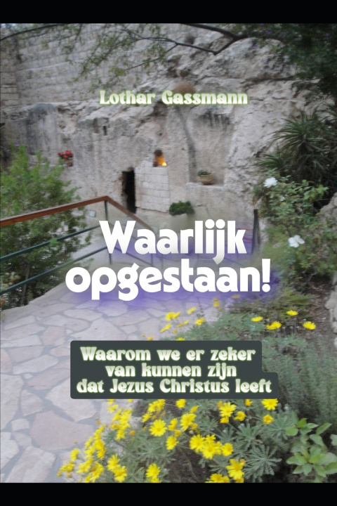 Knjiga Waarlijk opgestaan! Lothar Gassmann