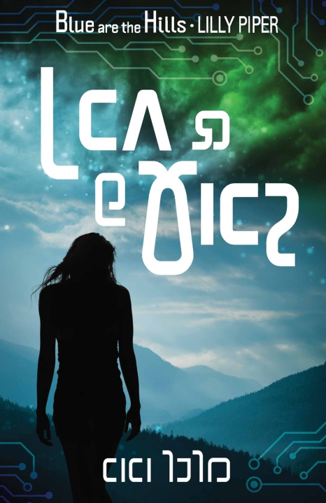 Knjiga Blue Are the Hills (Shavian Edition) Lilly Piper