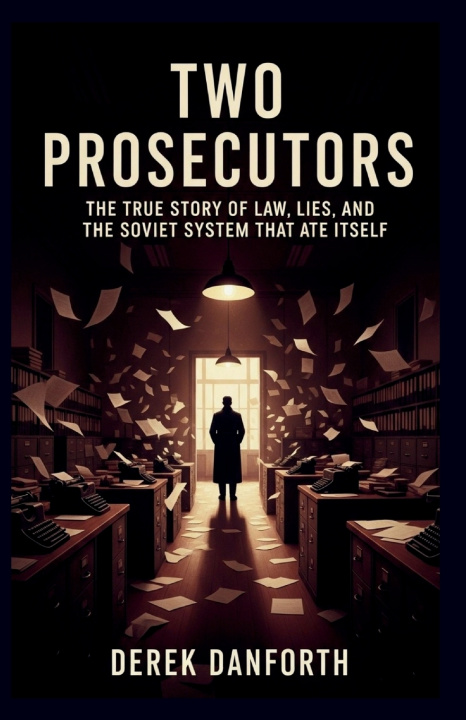 Knjiga Two Prosecutors Derek Danforth