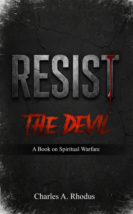 Kniha RESIST The Devil Charles A. Rhodus