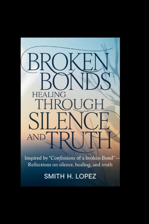 Kniha Broken Bonds Smith H. Lopez