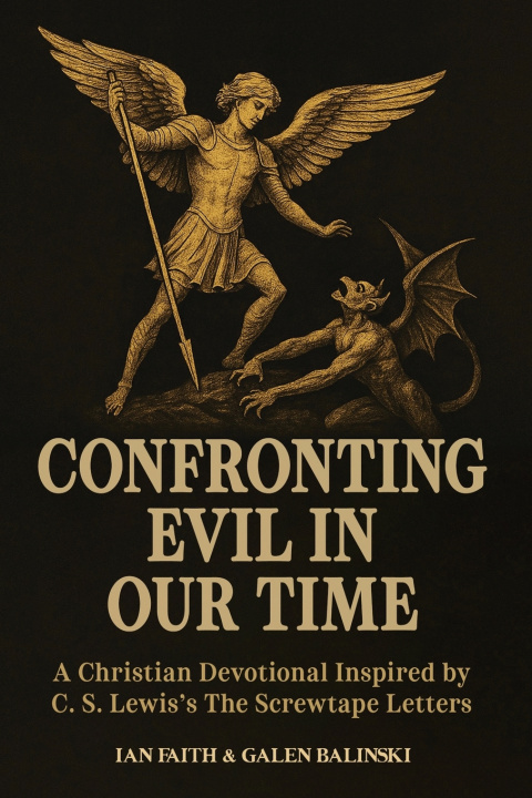 Kniha Confronting Evil in Our Time Galen Balinski