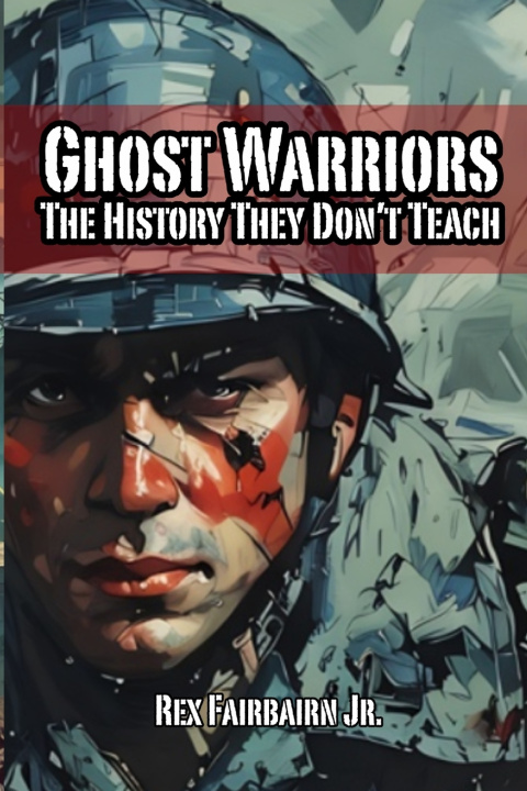 Kniha Ghost Warriors Rex Fairbairn Jr.