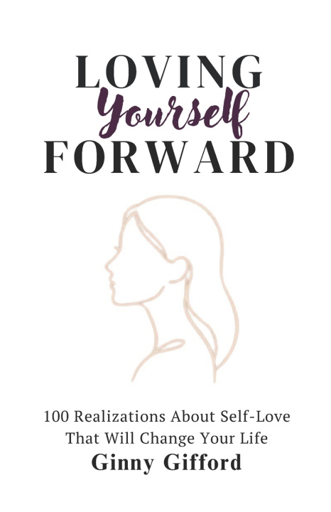 Knjiga Loving Yourself Forward Ginny Gifford