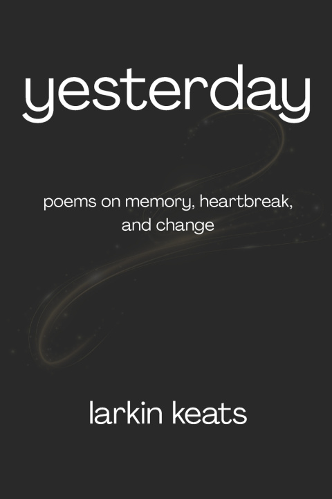 Kniha Yesterday Larkin Keats