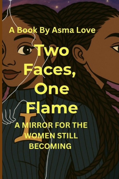 Knjiga Two Faces, One Flame Asma Love