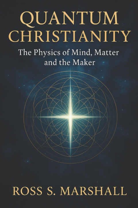 Kniha Quantum Christianity Ross S Marshall