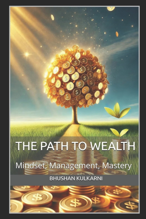 Kniha The Path to Wealth Bhushan Kulkarni