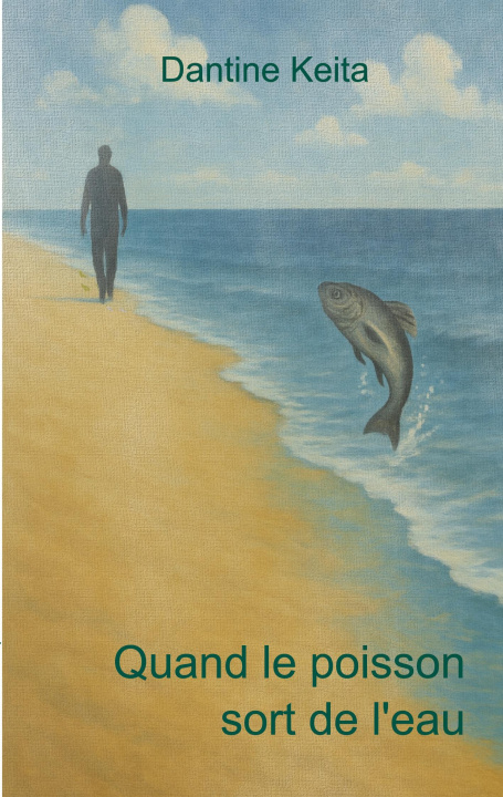 Książka QUAND POISSON SORT DE EAU KEITA DANTINE