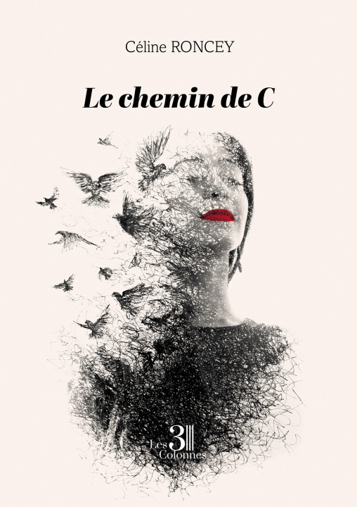 Kniha Le chemin de C Céline RONCEY