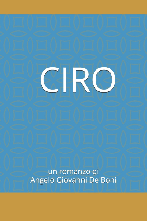 Knjiga CIRO Angelo Giovanni De Boni