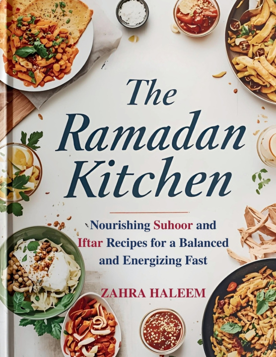 Kniha The Ramadan Kitchen Zahra Haleem