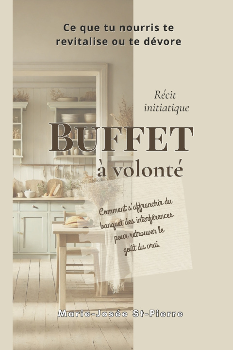 Kniha Buffet à volonté Marie-José St-Pierre