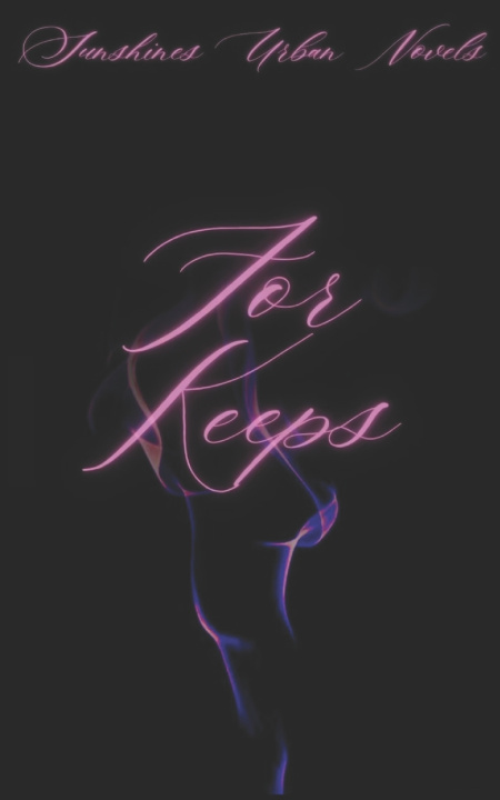 Knjiga For Keeps SUNSHINES URBAN NOVELS