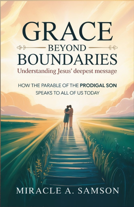 Kniha Grace Beyond Boundaries Miracle A. Samson
