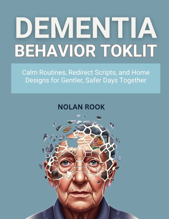 Book DEMENTIA BEHAVIOR TOOLKIT NOLAN ROOK