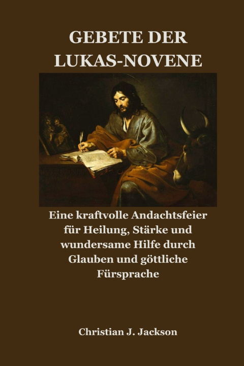 Knjiga GEBETE DER LUKAS-NOVENE Jack M. Jackson