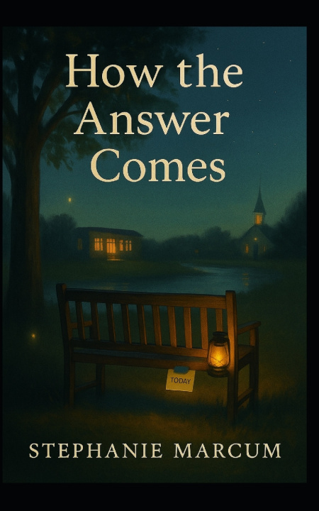 Kniha How the Answer Comes Stephanie Marcum