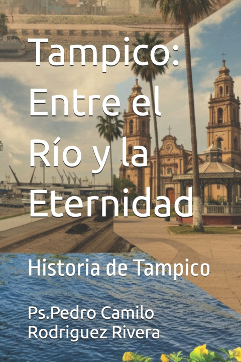 Kniha Tampico Pedro Camilo Rodriguez Rivera