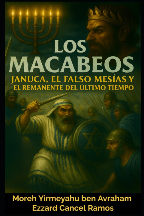 Kniha Los Macabeos Moreh Yirmeyahu ben Avraham