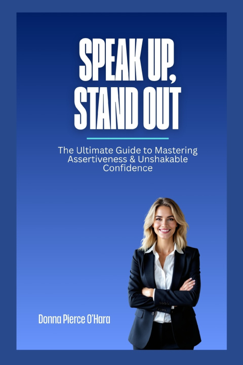 Kniha Speak Up, Stand Out Donna O'Hara