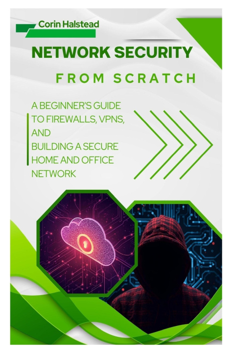 Knjiga Network Security from Scratch Corin Halstead