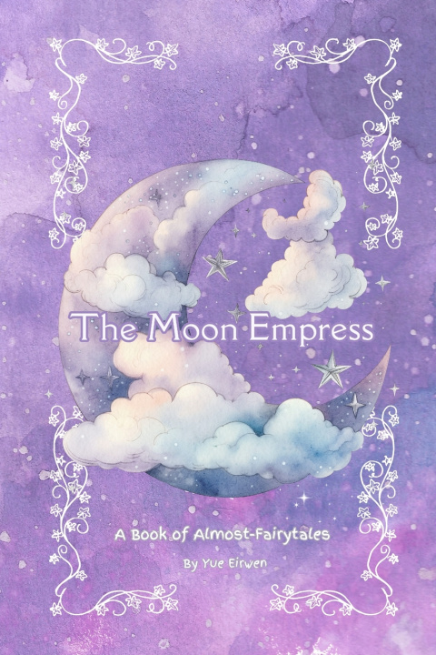 Kniha The moon Empress Yue Eirwen
