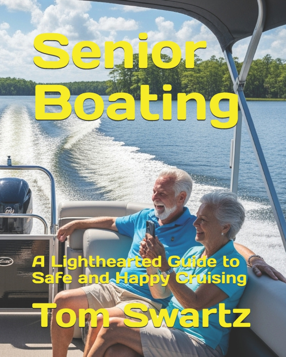 Knjiga Senior Boating Tom Swartz