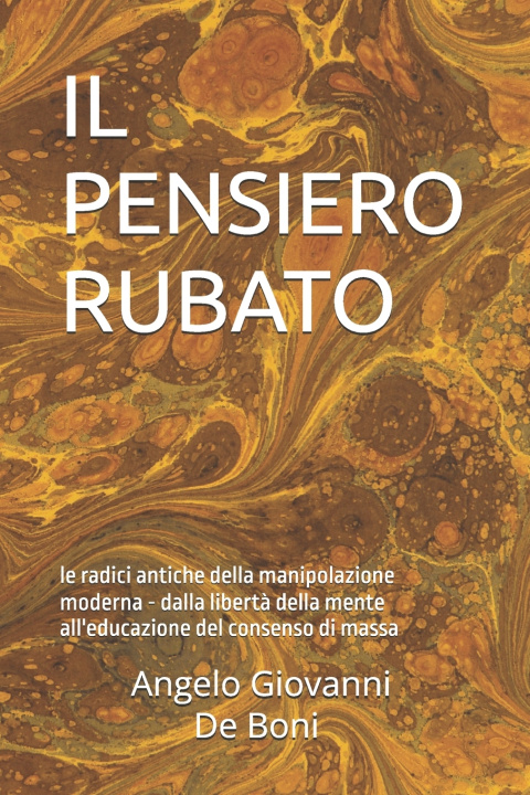 Kniha IL PENSIERO RUBATO Angelo Giovanni De Boni