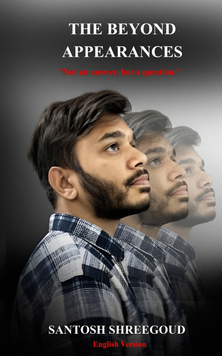 Kniha The Beyond Appearances Santosh ShreeGoud