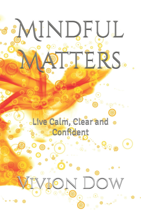 Kniha Mindful Matters Vivion Dow