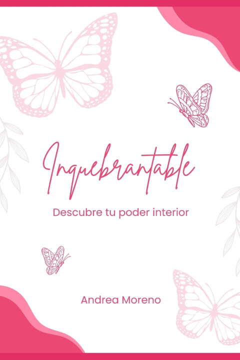 Knjiga Inquebrantable Andrea Moreno