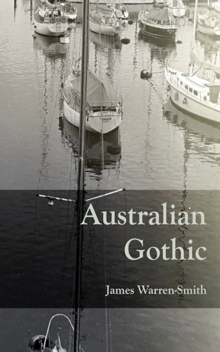 Knjiga Australian Gothic James Warren-Smith