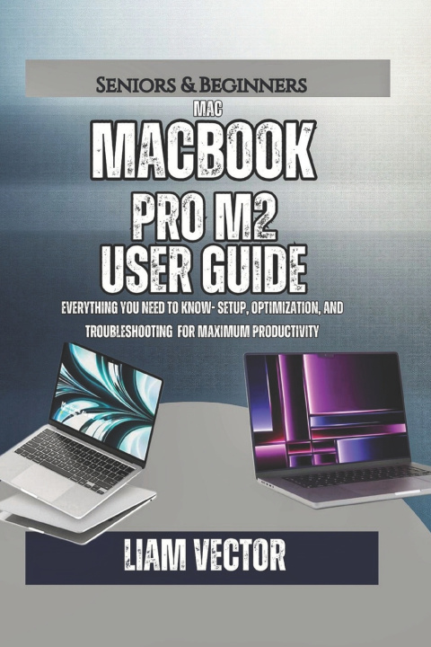 Kniha MacBook Pro M2 User Guide Liam Vector